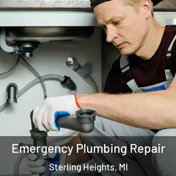  Emergency Plumbing Repair Sterling Heights, MI