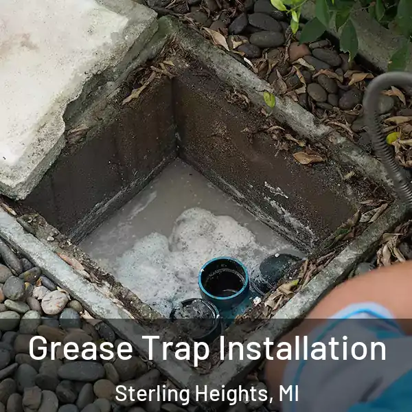  Grease Trap Installation Sterling Heights, MI