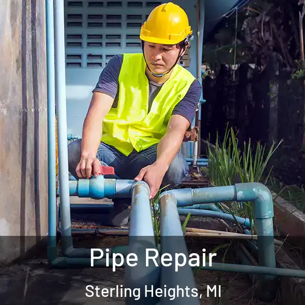  Pipe Repair Sterling Heights, MI