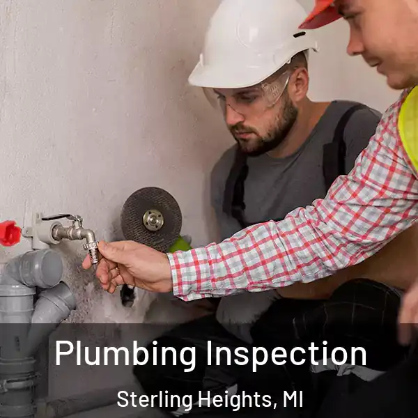  Plumbing Inspection Sterling Heights, MI