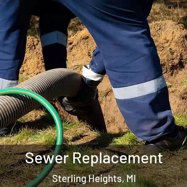  Sewer Replacement Sterling Heights, MI