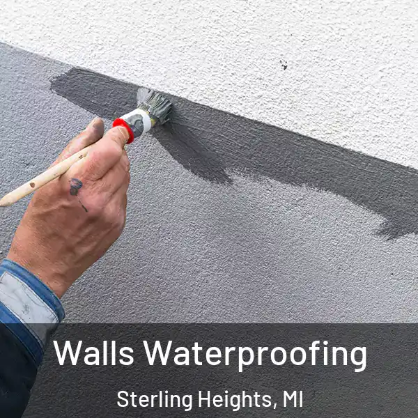  Walls Waterproofing Sterling Heights, MI