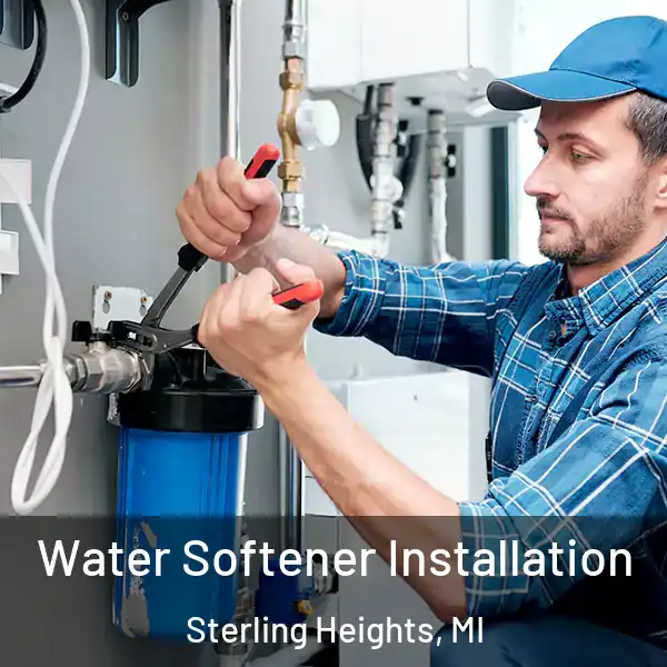  Water Softener Installation Sterling Heights, MI